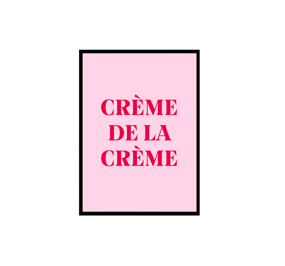 
            
                Load image into Gallery viewer, Crème de la Crème Print (4355299344418)
            
        