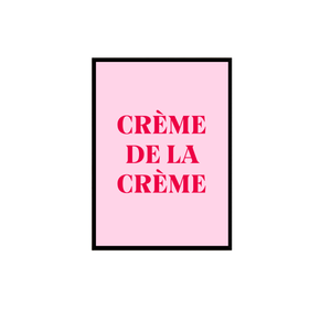 
            
                Load image into Gallery viewer, Crème de la Crème Print (4355299344418)
            
        