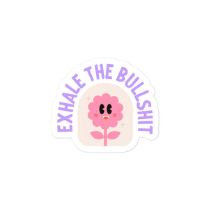 Exhale the BS Sticker (7040950632482)