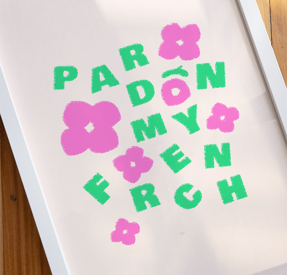 Pardon My French Print (7187233013794)