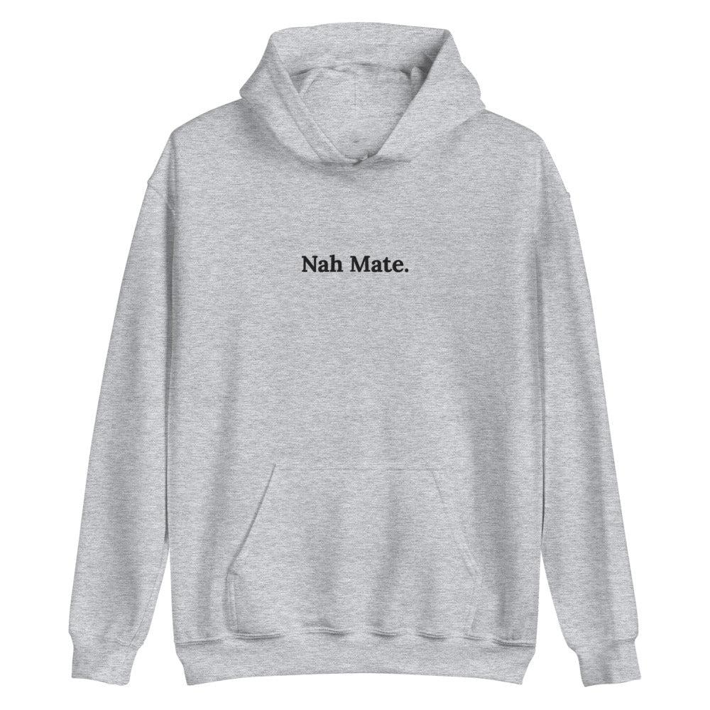 
            
                Load image into Gallery viewer, Nah Mate Embroidered Unisex Hoodie (6941886283810)
            
        