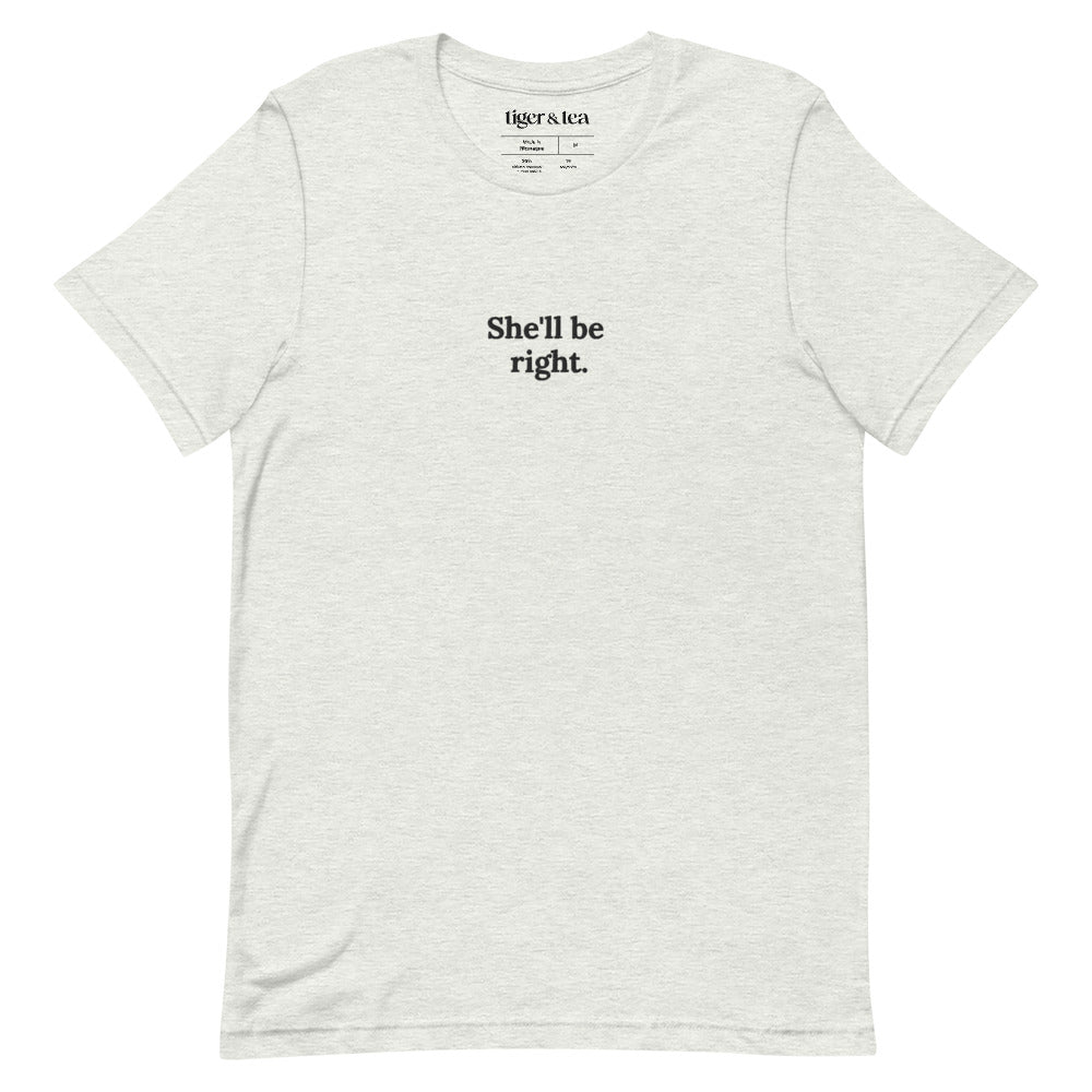 
            
                Load image into Gallery viewer, She&amp;#39;ll be right Embroidered Unisex T-Shirt (6941890215970)
            
        